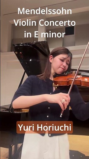 メンデルスゾーン ヴァイオリン協奏曲（ヴァイオリニスト堀内優里）