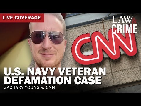 LIVE: CNN Defamation Trial — Zachary Young v. CNN — Day Four