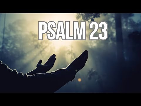 PSALM 23 - VERY POWERFUL PRAYER TO UNLOCK YOUR LIFE