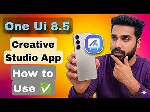 How To Use Samsung Creative Studio App ✅ One Ui 8.5 & One Ui 9