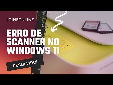 Erro de Scanner No Windows 11