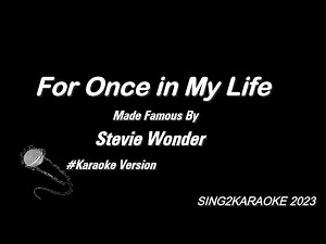Stevie Wonder For Once in My Life ( #Karaoke Version with sing along Lyrics )