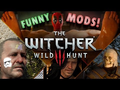 Witcher 3 Funny Mods! 22 HILARIOUS Gameplay & Cinematic Changes