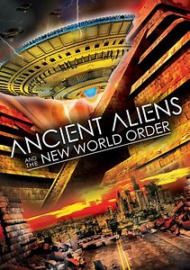 Ancient Aliens And The New World Order Trailer