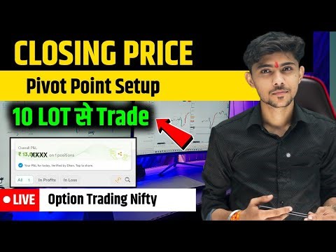 🔥 Pivot + Closing Strategy | 10 Lots Trade | Same Logic 2 Days Profit “NIFTY Option Trading!”