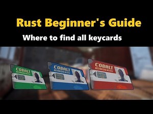 Rust Beginner's Guide - Where to find all Keycards