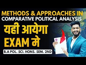 Methods and Approaches in Comparative Political Analysis B.A Pol. Science Hons. Sem. 2nd | Pass 100%