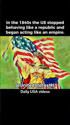 In the 1840s the US began acting like an empire