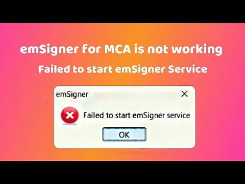 Failed to start emSigner Service || EmSigner for MCA is not working - 100% Working Solution