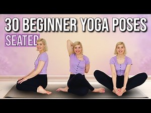 30 Must-Know SEATED YOGA POSES for BEGINNERS | Quick Overview