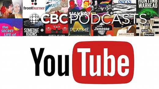CBC Podcasts is officially on YouTube