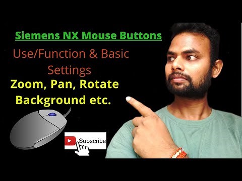 UGNX-Mouse Details,siemens nx mouse buttons use/function and basic setting(Zoom,Pan,Rotate,)