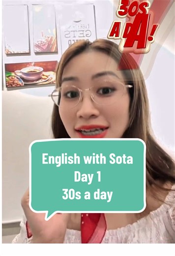 Speaking English with Sota – Day 1 -30 seconds a day #SpeakEnglishWithSota #MentorSota #RealTalkX