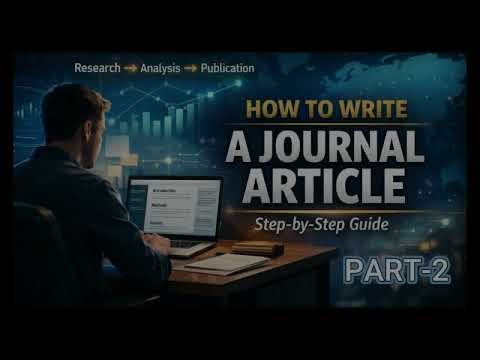 📘 How to Write a Journal Article? Step-by-Step Guide