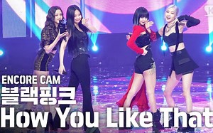 【BLACKPINK】4K新歌How You Like That 现场 打歌舞台 直拍 一位安可（新歌舞台/直拍持更）（0719人气歌谣已更）