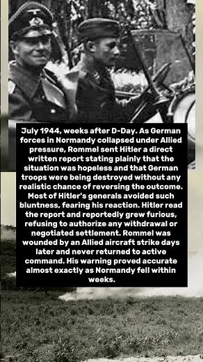 Rommel Sent Hitler One Letter Admitting Defeat. Hitler Never Forgave Him For Being Right