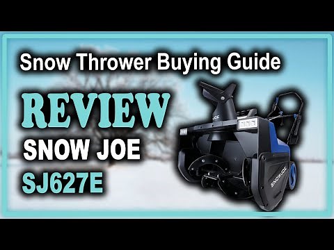 Snow Joe SJ627E Electric Snow Thrower Review - Snow Thrower Buying Guide