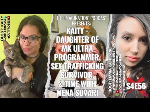 S4E56 | Kaity - Daughter of MK ULTRA Programmer, Sex Trafficking Survivor, & Time with Mena Suvari