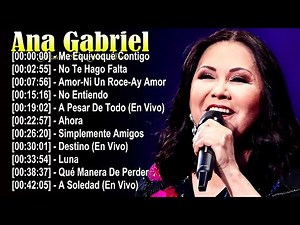 Ana Gabriel - Full Album of 20 Best Songs