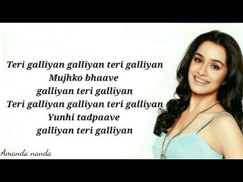 Galliyan - Lyrics |Shraddha Kapoor| Ek Villain