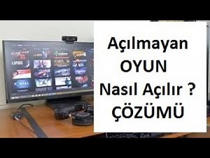 Açılmayan Oyun Nasıl Açılır ? | ÇÖZÜMÜ