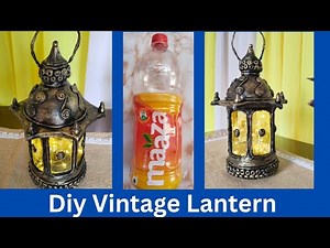 How to make vintage lantern from waste bottle/ moroccan lamp/ recycle plastic bottle