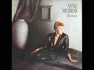 • Anne Murray • Without You • [1987] • "Harmony" •
