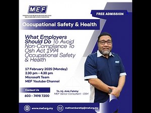 FREE WEBINAR: What Employers should do to avoid non-compliance to OSH Act 1994 by Tuan Hj Anis Fahmy