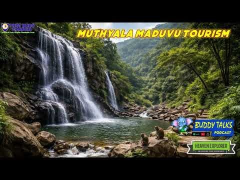 BUDDY TALKS #PODCAST | HEAVEN EXPLORER | Muthyala Maduvu Tourism