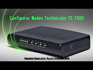 Como Configurar Moden Technicolor TC 7300
