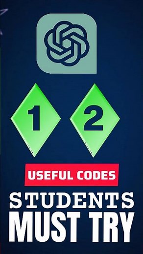 2 ChatGPT Codes Students Must Know!