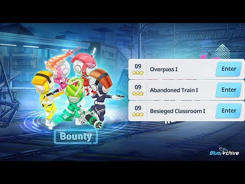 Bounty I Stages - Overpass I | Abandoned Train I | Besieged Classroom I [Blue Archive]