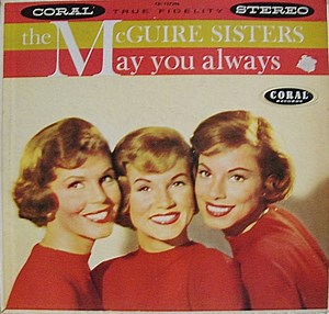 The McGuire Sisters - May You Always