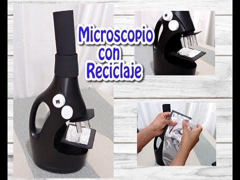 COMO HACER MI MICROSCOPIO CON RECICLAJE // MICROSCOPIO CON BOTELLA DE PLASTICO