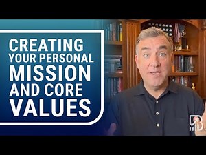 Creating Your Personal Mission and Core Values | John Boggs - Business and Leadership