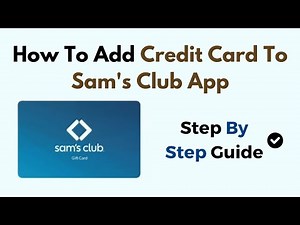 How To Add Credit Card To Sam's Club App