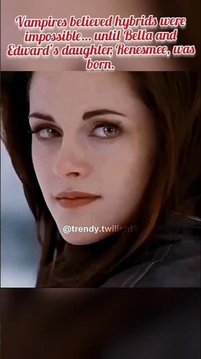 Twilight_A half human;half vampire child Renesmee 👀#shorts#twilight#movie#vampire#bella#edward#fyp