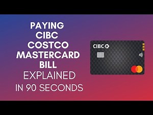 How To Pay CIBC Costco Mastercard Bill? (2024)