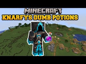Minecraft: KNARFYS DUMB POTIONS! - MOD SHOWCASE (CRAZY POTIONS AND EFFECTS!)