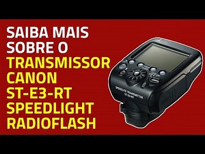 TRANSMISSOR CANON ST-E3-RT SPEEDLITE RADIO FLASH