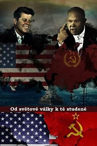 1945-1953, de la Guerre Mondiale à la Guerre Froide (2017) - TV Show