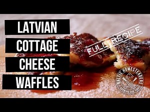 How To Make Latvian Cottage Cheese Waffles (Biezpiena Plāceņi Recipe )