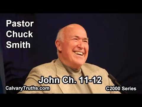 43 John 11-12 - Pastor Chuck Smith - C2000 Series