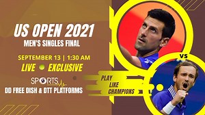 31 reactions | #USOpen2021: Men's Singles Final  Novak Djokovic vs Daniil Medvedev ️ September 13 ⏰ 1:30 AM onwards..... #LIVE on DD Sports  (DD Free Dish & DTT Platforms) | DD SPORTS | Facebook
