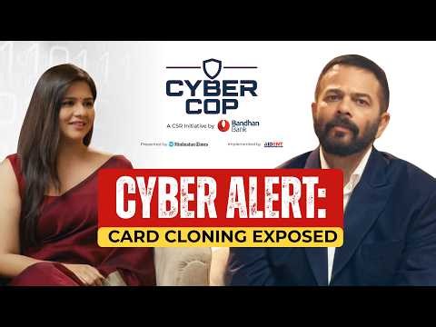 Cyber Cop Ep. 1: Debit Card Cloning | Bandhan Bank CSR | Ft. Rohit Shetty & Dalljiet Kaur