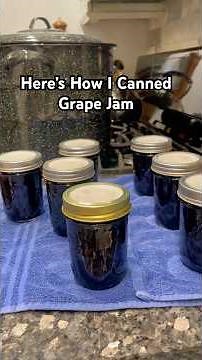 How I Made and Canned Grape Jam