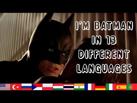 "I'm Batman" in 13 Different Languages | Batman: Begins | Multilanguage