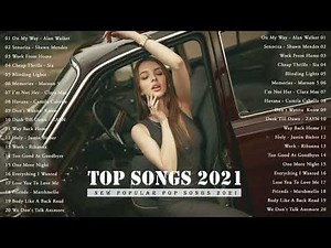 Music Collection 2021 🍀 Best English Songs 2021- Top Hits 🍀 Greatest Hits Full Album 2021