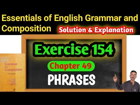 The ONLY Phrases Rule You Need To Master English Grammar! | Essentials Ex 154 Solution #phrases