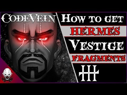 [CV] Ȼøđɇ Vɇɨn: Where To Find All Hermes Vestige Fragments (Guide)